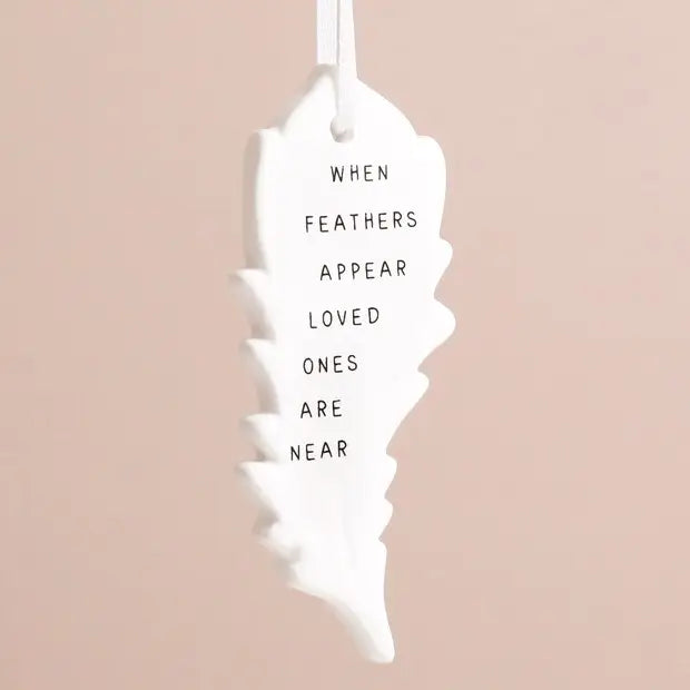 When Feathers Appear Hanging Decoration Ornament