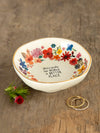 Perfect Little Trinket Bowl You Make The World Better by Natural Life