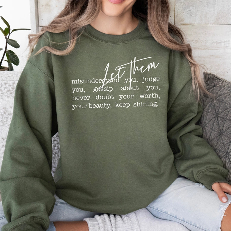 Let Them Judge You But Keep On Crewneck Sweatshirt
