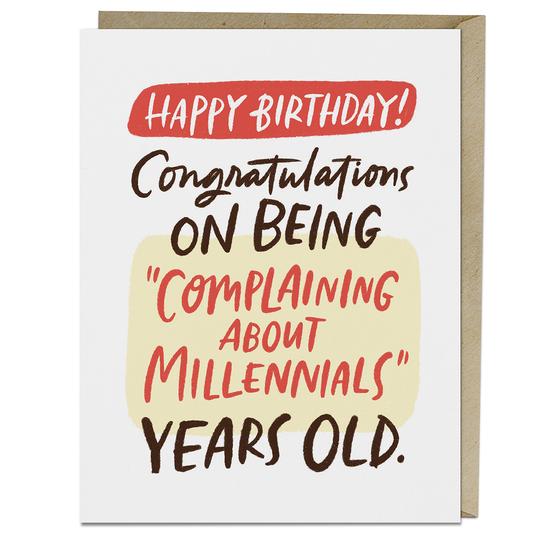 Complain About Millennials Birthday Card