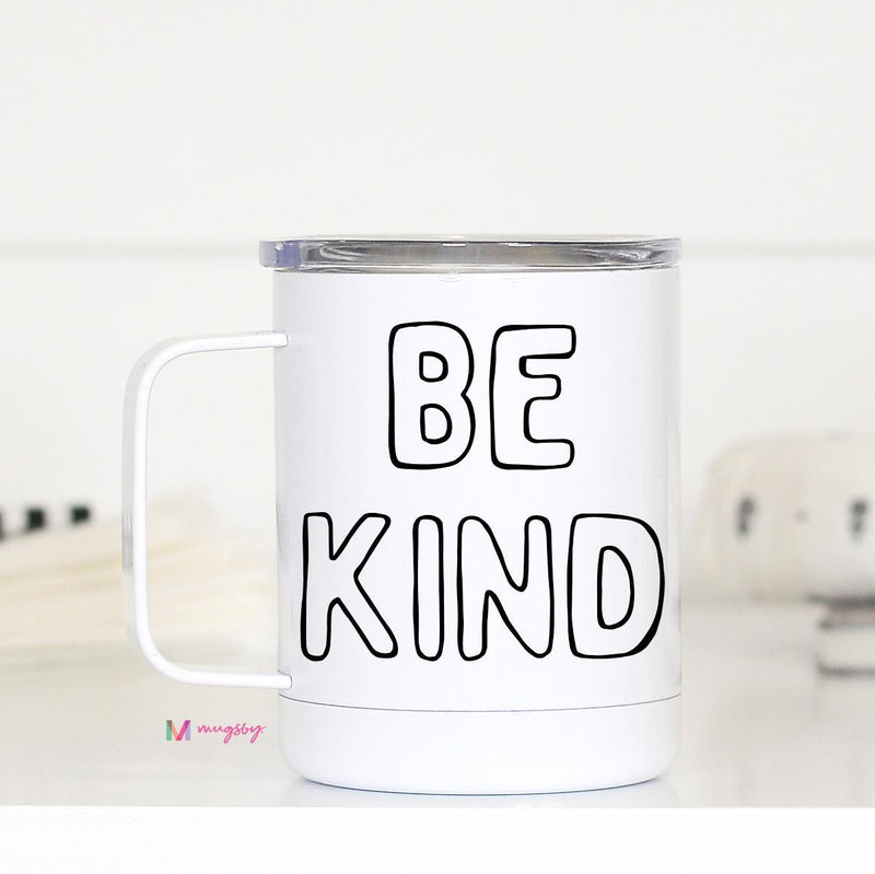 Be Kind Travel Mug With Handle